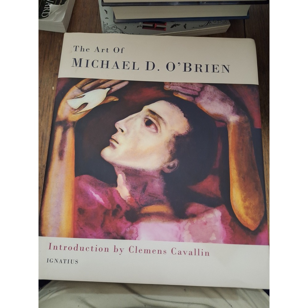 The Art of Michael‎ D. O'Brien Ignatius Press Hardcover Art Book 2019 1621642770